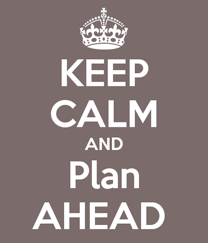 keep-calm-and-plan-ahead-2.jpg.png