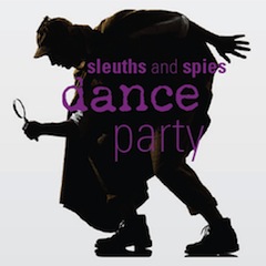 Sleuths-and-Spies-Dance-Party