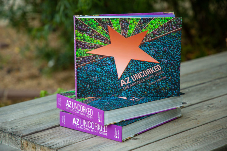 Az Uncorked The Arizona Wine Guide By Jenelle Bonifield - Arizona Coffee Table Book Az Uncorked The Arizona Wine Guide By Jenelle Bonifield - Arizona Coffee Table Book