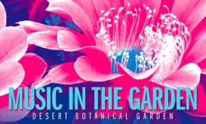 phoenix botanical garden concerts 2017 phoenix botanical garden concerts 2017